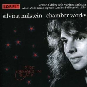 Milstein Silvina - Fire Dressed In Black - Chamber Wor in der Gruppe Övrigt /  bei Bengans Skivbutik AB (4028013)