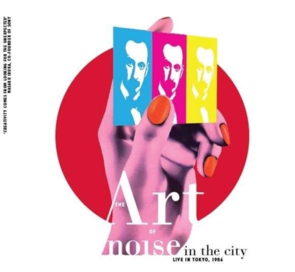 The Art Of Noise - Noise In The City (Live In Tokyo) in der Gruppe CD / Dans/Techno bei Bengans Skivbutik AB (4028141)