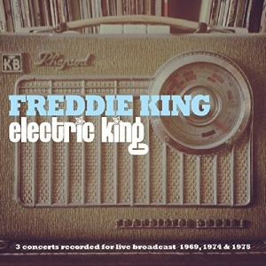 Freddie King - Electric King in der Gruppe CD / Blues,Jazz bei Bengans Skivbutik AB (4028355)