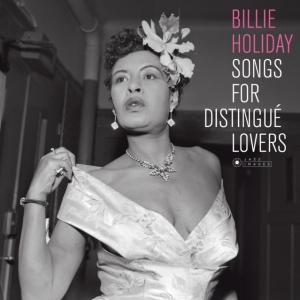 Billie Holiday - Songs For Distingue Lovers in der Gruppe VINYL / Jazz bei Bengans Skivbutik AB (4028418)