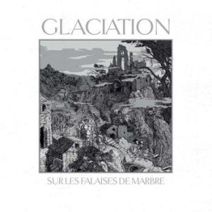 Glaciation - Sur Les Falaises De Marbre (White V in der Gruppe VINYL bei Bengans Skivbutik AB (4028532)