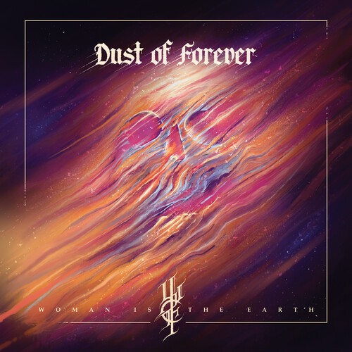 Woman Is The Earth - Dust Of Forever in der Gruppe VINYL / Hårdrock/ Heavy metal bei Bengans Skivbutik AB (4029756)