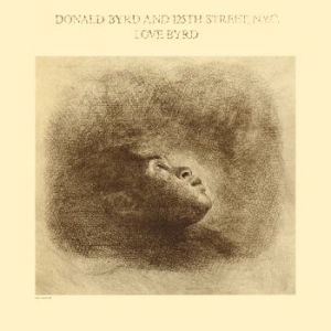 Byrd Donald - Love Byrd in der Gruppe CD bei Bengans Skivbutik AB (4029948)