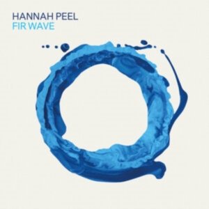Peel Hannah - Fir Wave in der Gruppe CD / Pop-Rock bei Bengans Skivbutik AB (4030266)