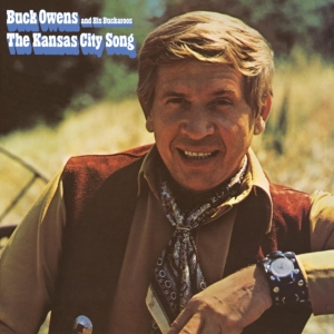 Buck Owens And His Buckaroos - The Kansas City Song in der Gruppe CD bei Bengans Skivbutik AB (4030340)