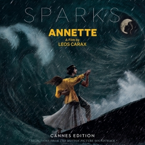 Sparks - Annette (Cannes Edition - Selections From The Motion Picture Soundtrack) in der Gruppe CD / Film-Musikal bei Bengans Skivbutik AB (4031239)
