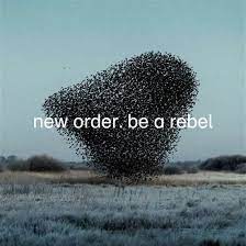 New Order - Be A Rebel in der Gruppe Minishops / New Order bei Bengans Skivbutik AB (4032101)