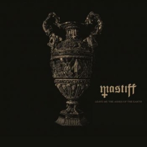 Mastiff - Leave Me The Ashes Of The Earth in der Gruppe CD bei Bengans Skivbutik AB (4032159)