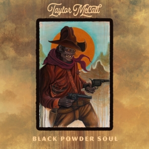 Mccall Taylor - Black Powder Soul in der Gruppe CD / Country bei Bengans Skivbutik AB (4032162)
