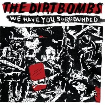 Dirtbombs - We Have You Surrounded in der Gruppe VINYL / Rock bei Bengans Skivbutik AB (4034167)