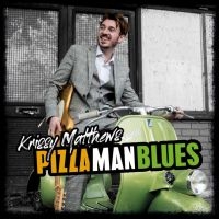 Matthews Krissy - Pizza Man Blues in der Gruppe CD / Blues,Jazz bei Bengans Skivbutik AB (4034227)