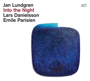 Lundgren Jan Parisien Emile Dan - Into The Night in der Gruppe CD / Jazz bei Bengans Skivbutik AB (4034239)