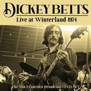 Betts Dickey - Live At Winteland 1974 (2 Cd) Live in der Gruppe CD / Pop-Rock bei Bengans Skivbutik AB (4035006)