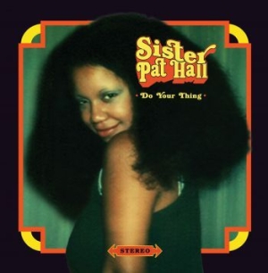 Sister Pat Hall - Do Your Thing in der Gruppe -Start LCV bei Bengans Skivbutik AB (4035368)