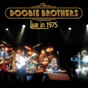 Doobie Brothers - Live In 1975 in der Gruppe CD bei Bengans Skivbutik AB (4035471)