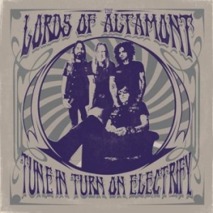 Lords Of Altamont The - Tune In, Turn On, Electrify! in der Gruppe CD / Hårdrock/ Heavy metal bei Bengans Skivbutik AB (4035601)