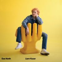 Kazar Liam - Due North in der Gruppe VINYL bei Bengans Skivbutik AB (4035927)