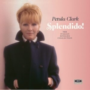 Clark Petula - Splendido! The Italian Singles Coll in der Gruppe CD / Pop-Rock bei Bengans Skivbutik AB (4035982)