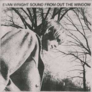 Wright Ewan - Sound From Out The Window in der Gruppe VINYL / Rock bei Bengans Skivbutik AB (4036697)