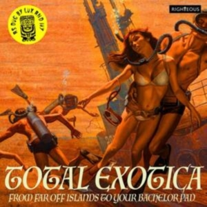 Various Artists - Total Exotica-As Dug By Lux And Ivy in der Gruppe CD bei Bengans Skivbutik AB (4036733)