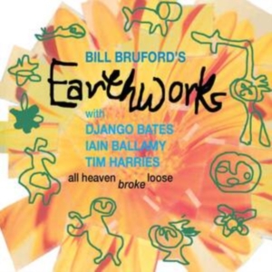 Bill Bruford's Earthworks - All Heaven Broke Loose in der Gruppe Övrigt /  bei Bengans Skivbutik AB (4036734)