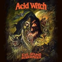 Acid Witch - Evil Sound Screamers (Vinyl Lp) in der Gruppe VINYL / Hårdrock bei Bengans Skivbutik AB (4036749)