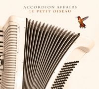 Accordion Affairs - Le Petit Oiseau in der Gruppe CD / Jazz bei Bengans Skivbutik AB (4036798)