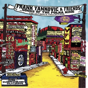 Yankovic Frank - Frank Yankovic & Friends - Songs Of in der Gruppe VINYL / Elektroniskt,World Music bei Bengans Skivbutik AB (4037842)