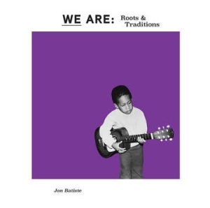 Batiste Jon - We Are: Roots & Traditions (Purple Vinyl) (Rsd) in der Gruppe VINYL / RNB, Disco & Soul bei Bengans Skivbutik AB (4038258)