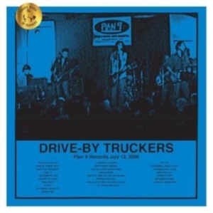 Drive-By Truckers - Plan 9 Records July 13, 2006 in der Gruppe UNSERE TIPPS / Record Store Day / RSD2013-2020 bei Bengans Skivbutik AB (4038366)
