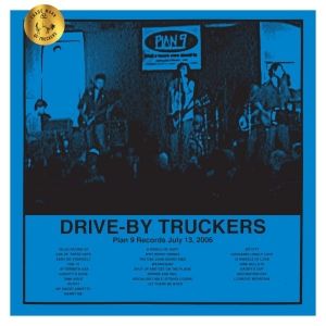 Drive-By Truckers - Plan 9 Records July 13, 2006 (Indie in der Gruppe UNSERE TIPPS / Record Store Day / RSD2013-2020 bei Bengans Skivbutik AB (4038366)