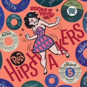 Various Artists - R&B Hipshakers Vol 5 Rocks In Your in der Gruppe VINYL bei Bengans Skivbutik AB (4039438)