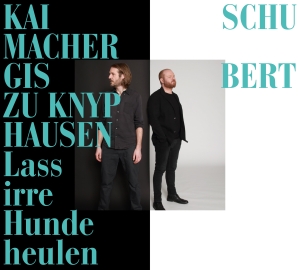 Schubert Franz - Lass Irre Hunde Heulen (Cd) in der Gruppe Externt_Lager / Naxoslager bei Bengans Skivbutik AB (4039484)
