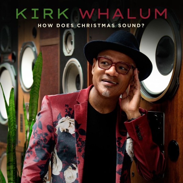 Whalum Kirk - How Does Christmas Sound? in der Gruppe UNSERE TIPPS / Weihnachtsmusik auf Vinyl & CD bei Bengans Skivbutik AB (4039499)