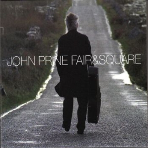 Prine John - Fair & Square Lp in der Gruppe VINYL / Pop-Rock bei Bengans Skivbutik AB (4039603)