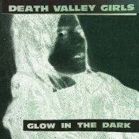 Death Valley Girls - Glow In The Dark (Neon Green & Red in der Gruppe MK Test 4 bei Bengans Skivbutik AB (4039657)