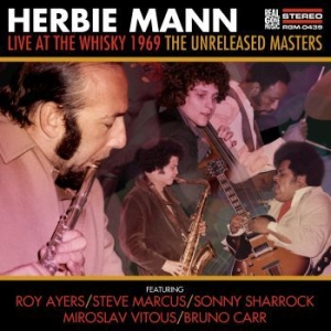 Herbie Mann - Live At The Whisky 1969 - The Unrel in der Gruppe CD bei Bengans Skivbutik AB (4039913)