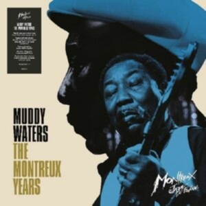 Muddy Waters - Muddy Waters: The Montreux Years in der Gruppe VINYL / Blues,Jazz,Pop-Rock bei Bengans Skivbutik AB (4039938)