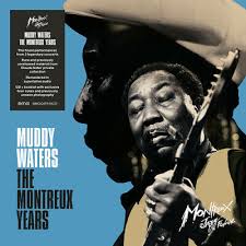 Muddy Waters - Muddy Waters: The Montreux Years in der Gruppe CD / Blues,Jazz,Pop-Rock bei Bengans Skivbutik AB (4039941)