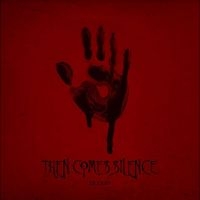 Then Comes Silence - Blood in der Gruppe CD / Rock bei Bengans Skivbutik AB (4040012)