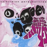 Television Personalities - They Could Have Been Bigger Than Th in der Gruppe VINYL / Pop-Rock bei Bengans Skivbutik AB (4040027)