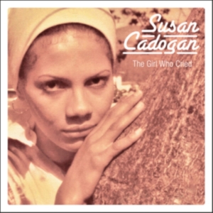 Cadogan Susan - Girl Who Cried  The + Chemistry Of in der Gruppe CD / Reggae bei Bengans Skivbutik AB (4040073)