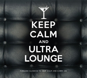 V/A - Keep Calm And Ultra Lounge in der Gruppe CD bei Bengans Skivbutik AB (4040348)
