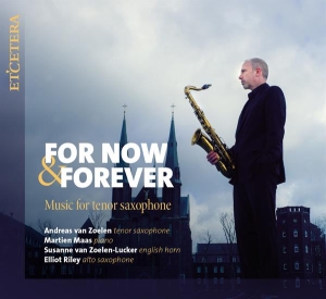 Andreas Van Zoelen - For Now & Forever - Music For Tenor in der Gruppe Övrigt /  bei Bengans Skivbutik AB (4040540)