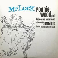 The Ronnie Wood Band - Mr. Luck - A Tribute To Jimmy Reed: in der Gruppe CD / Blues,Jazz,Pop-Rock bei Bengans Skivbutik AB (4040721)
