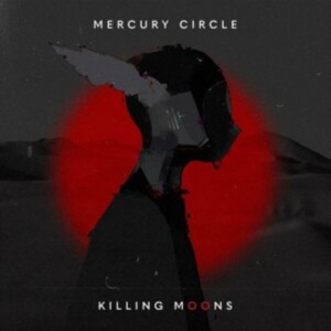 Mercury Circle - Killing Moons in der Gruppe CD / Finsk Musik,Hårdrock bei Bengans Skivbutik AB (4042521)