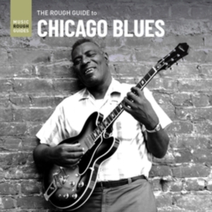 Blandade Artister - Rough Guide To Chicago Blues in der Gruppe Övrigt /  bei Bengans Skivbutik AB (4042548)
