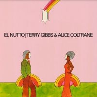 Coltrane Alice And Terry Gibbs - El Nutto in der Gruppe MK Test 4 bei Bengans Skivbutik AB (4042645)