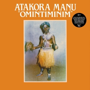 Atakora Manu - Omintiminim / Afro Highlife in der Gruppe VINYL / Elektroniskt,World Music bei Bengans Skivbutik AB (4044083)