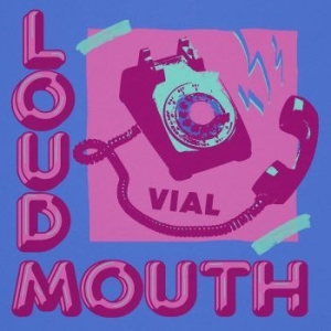 Vial - Loudmouth (Splatter Vinyl) in der Gruppe VINYL / Pop-Rock bei Bengans Skivbutik AB (4044094)